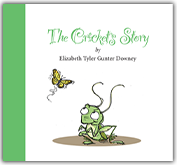 Cover of The Cricket's Story: a cricket admiring a butterfly